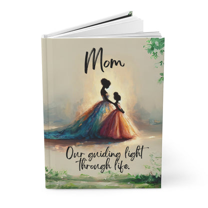 "Mom: Our guiding light through life." Hardcover Journal Matte