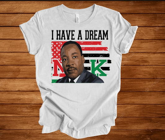 I have a Dream T-shirt